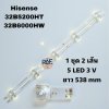 0001567 #หลอดแบล็คไลท์ทีวีไฮเซ่น BlackLights Hisense รุ่น 32B5200HT : 32B6000HW 1 ชุด 2 แถว 5 led 3V ยาว 538 mm