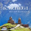 คาสเบกิ เมืองสวรรค์สุดฮิต ดินแดนเทือกเขาคอเคซัส คาสเบกิ เมืองสวรรค์สุดฮิต ดินแดนเทือกเขาคอเคซัส