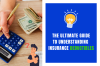 The Ultimate Guide to Understanding Insurance Deductibles The Ultimate Guide to Understanding Insurance Deductibles