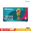 Hisense ULED Mini-LED 4K TV รุ่น 110UX ทีวีขนาด 110 นิ้ว UX Series
