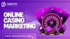 Online Casino Marketing Tips to Get Quality Traffic Online Casino Marketing Tips to Get Quality Traffic