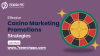 Casino Marketing Promotions Casino Marketing Promotions