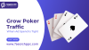 Grow Poker Traffic