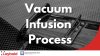 Vacuum Infusion Process คืออะไร Vacuum Infusion Process คืออะไร