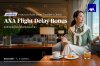 เดินทางอุ่นใจกว่าเดิม: แอกซ่าประกันภัย เปิดตัว ‘AXA Flight Delay Bonus’ เคียงข้างทุกการเดินทาง แม้เที่ยวบินล่าช้า เดินทางอุ่นใจกว่าเดิม: แอกซ่าประกันภัย เปิดตัว ‘AXA Flight Delay Bonus’ เคียงข้างทุกการเดินทาง แม้เที่ยวบินล่าช้า