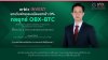 orbix INVEST ยกเว้นค่าธรรมเนียมขาเข้า 0% ตามกลยุทธ์ OBX-BTC ชี้ไตรมาส 4 ถึงจุดเปลี่ยน เป็นจังหวะทยอยสะสมบิตคอยน์