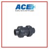 ACE  CHECK VALVE 1" D/UNION BALL CHECK VALVE