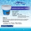 Multi-Action 5kgคลอรีนก้อน 90% 3 in1 Astral pool สเปน/ฆ่าเชื้อโรค ฆ่าเชื้อแบคทีเรีย/กำจัดตะไคร่/เร่งตกตะกอน