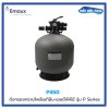 ถังกรองทราย P Series P450  18" ท็อปเมาท์ พร้อมหัวมัลติพอร์ตวาล์ว Emaux