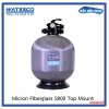 Micron Fiberglass Top Mount Sand Filter S800  32"