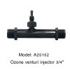 Model: A25152  Ozone venturi injector 3/4" 6 หุน PVDF โอโซน Venturi ท่อโอโซนและน้ำผสม