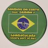 Gaudino Da Costa – Sambatucada (Every Part Of Me)