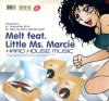Melt Feat. Little Ms. Marcie – Hard House Music