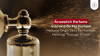 Perfume Origin Latin Per Fumum Meaning “Through Smoke”