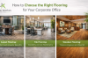 How to Choose the Right Flooring for Your Corporate Office How to Choose the Right Flooring for Your Corporate Office