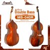 ดับเบิ้ลเบส ไม้หน้าสปรูซแท้ ไม้หลังและข้างเมเปิ้ล พาสไม้โรสวู้ด Double Bass FITNESS MB-040R (Rosewood Parts) แถมฟรีกระเป๋า , คันชัก , ยางสน