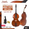 ดับเบิ้ลเบส ไม้ลามิเนตสปรูซ (ขนาด 3/4 , 4/4) Double Bass FITNESS MB-040L แถมฟรีกระเป๋า , คันชัก , ยางสน