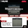 ตู้แอมป์กีต้าร์ไฟฟ้า ลำโพง 12 นิ้ว 60 วัตต์ ปรับกำลังวัตต์ได้ Electric Guitar Amplifier NUX Mighty 60 MKll 1x12" 60w. ตู้แอมป์กีต้าร์ไฟฟ้า ลำโพง 12 นิ้ว 60 วัตต์ ปรับกำลังวัตต์ได้ Electric Guitar Amplifier NUX Mighty 60 MKll 1x12" 60w.