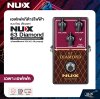 เอฟเฟคกีต้าร์ไฟฟ้า แบบก้อน เสียงแตก NUX 63 Diamond (NRO-6) Reissue Series Stompboxes (จำลองเสียงจาก VOX AC-30 preamp)