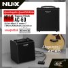 ตู้แอมป์อคูสติก ตู้แอมป์กีต้าร์โปร่ง Nux AC-60 Stageman II Studio 60 วัตต์ ลำโพง 6.5" tweeter 1" มี Effects,IR,Bluetooth,Looper,Drum แถมฟุตสวิตซ์