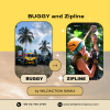 Buggy 2 hrs trip and Zipline 1.5hr