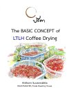 The basic concept of LTLH Coffee Drying The basic concept of LTLH Coffee Drying