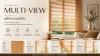 Woodblinds Multi-View (มู่ลี่ไม้ระบบมัลติวิว) ทางเลือกใหม่ของการควบคุมแสงและความเป็นส่วนตัว Woodblinds Multi-View (มู่ลี่ไม้ระบบมัลติวิว) ทางเลือกใหม่ของการควบคุมแสงและความเป็นส่วนตัว