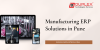 Top 5 Benefits of Custom Manufacturing ERP Solutions in Pune Top 5 Benefits of Custom Manufacturing ERP Solutions in Pune
