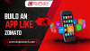 Build an App Like Zomato: Complete Food Delivery Guide 2025