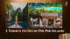 5 Things to Do in Phi Phi Island You Didn't Know Existed