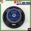 NPE EW-1003 ดอกลำโพง 10" 300W