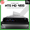 NTS MD-4800 POWER AMP (800Wx4) 4แชนแนล CLASS D+หม้อแปลง เพาเวอร์แอมป์ 4 แชนแนล กำลังขับ 800 วัตต์ที่ 8 โอห์ม เอ็นทีเอส MD 4800 MD4800