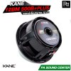 KANE 12BM 500B+PLUS ดอกลำโพงขนาด 12 นิ้ว HIGH POWER MID BASS กำลังขับ 600 วัตต์ วอยซ์ 3 นิ้ว