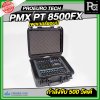 PROEUROTECH PMX PT 8500 FX เพาเวอร์มิกเซอร์ 10 แชลแนล กำลังขับ 500 วัตต์ x2 เอฟเฟคในตัว 99DSP