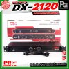 PROPLUS DX-2120 เพาเวอร์แอมป์คลาส D ขนาด 1U กำลังขับอยู่ที่ 200 วัตต์ x 2