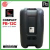 COMPACT FB-12C ตู้ลำโพงขนาด 12" กำลังขับ 300W. ตัวตู้ใช้วัสดุหนาพิเศษ คุณภาพสูง แข็งแรงมาก