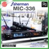 SHERMAN MIC-336 ไมโครโฟนไร้สายดิจิตอล UHF ปรับความถี่ได้ 116 ช่อง พร้อมระบบป้องกันการรบกวน