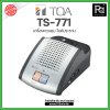 TOA TS-771 Chairman Unit ชุดประธาน