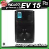 INDIIGO EV 15 ตู้ลำโพงขนาด 15 นิ้ว กำลังขับสูงสุด 1500 วัตต์ ที่ 8 โอห์ม