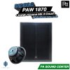 INDIIGO PAW 1870 + ดอก 18 นิ้ว KANE มรกต MK III โครงดำ ตู้ลำโพงซับเบสขนาด 18 นิ้ว