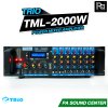TRIO TML 2000W เพาเวอร์มิกเซอร์ โมโน 2000 วัตต์