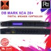 DB MARK XCA26+ ครอสโอเวอร์ดิจิตอล ไดร์แร็ค 2 อินพุต 6 เอาท์พุต Digital Speaker Controller