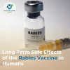Long Term Side Effects of the Rabies Vaccine in Humans: What You Need to Know