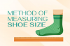 The method of measuring shoe size