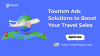 Tourism Advertisement Solutions to Boost Your Travel Sales Tourism Advertisement Solutions to Boost Your Travel Sales