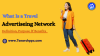 Travel Advertisement Network Explained: Definition, Purpose &amp; Key Benefits