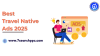 10 Best Examples of Travel Native Ads