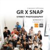 GR x Snap_Street Photography Workshop