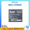สินค้าใหม่ !!  PTT EV WALL CHARGE  รุ่น Eco 7KW 1Phase เครื่องชาร์จรถไฟฟ้า มีประกันศูนย์ 1 ปี