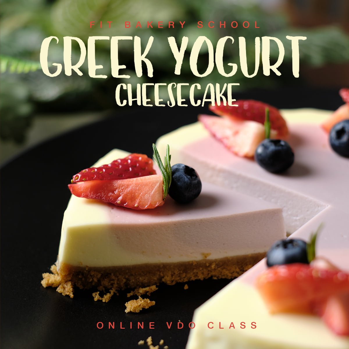 GREEK YOGURT CHEESECAKE fitbakerybkk